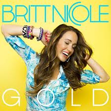 Gold~ Britt Nicole