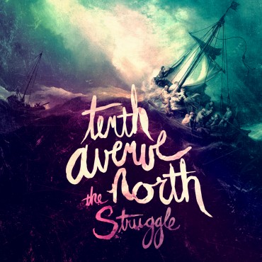 The Struggle – Tenth Avenue North Music Review